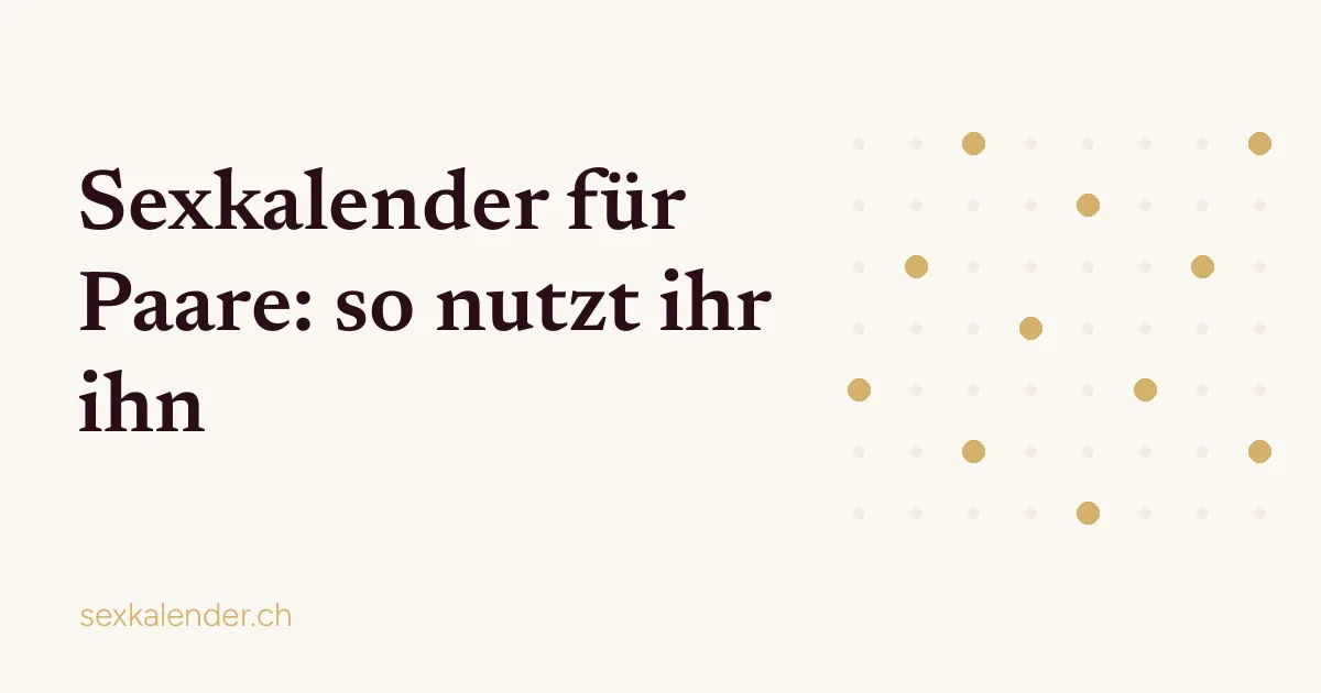Titelbild: Sexkalender für Paare: so nutzt ihr ihn